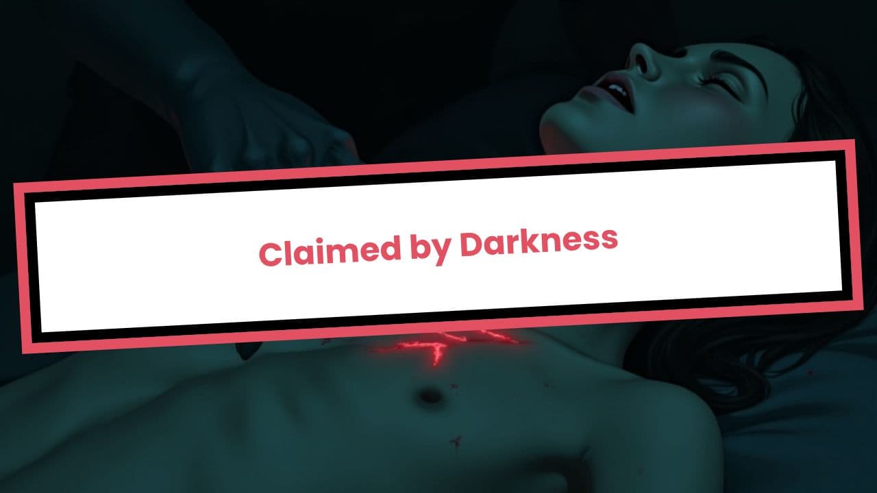 Claimed by Darkness