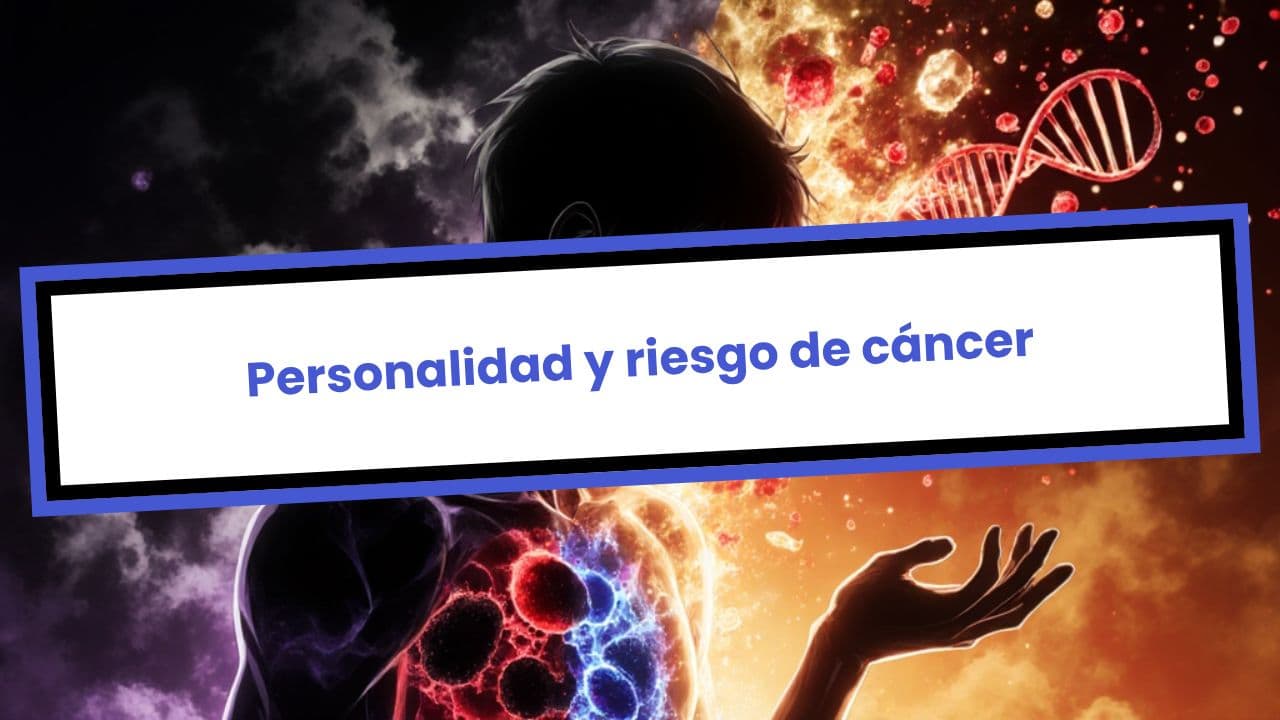 Personalidad y riesgo de cáncer