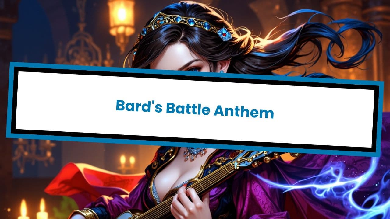 Bard's Battle Anthem