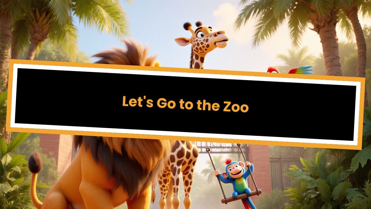 Let's Go to the Zoo