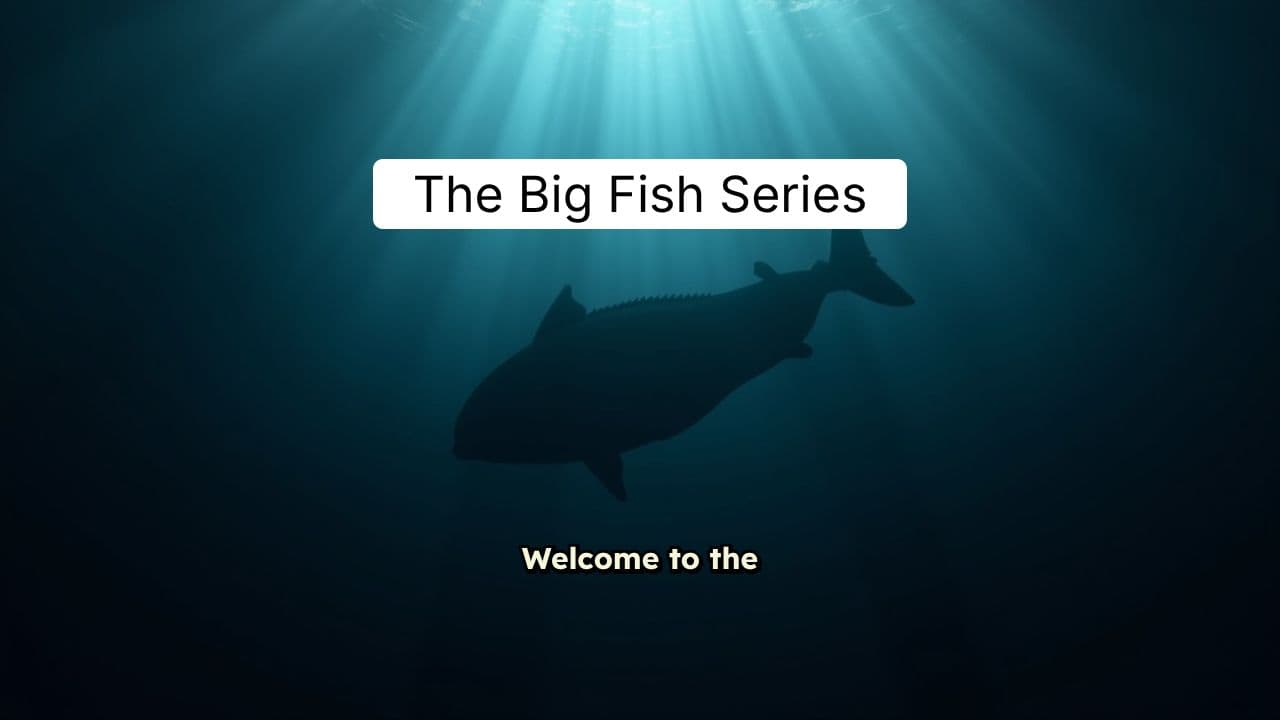 The Big Fish Series: Exposing Deception
