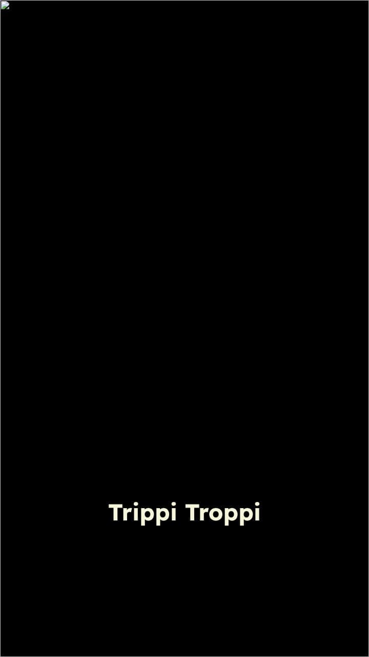 Trippi Troppi