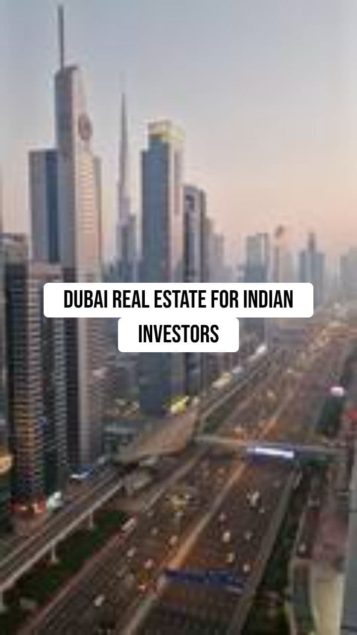 Dubai Real Estate for Indian Investors