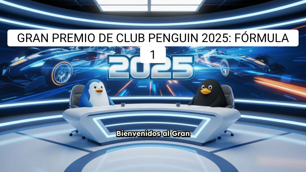 Noticiero Gran Premio de Club Penguin 2025 de Fórmula 1