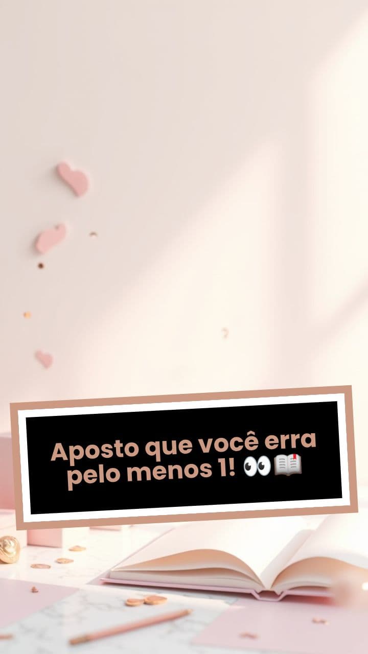 Aposto que você erra pelo menos 1! 👀📖