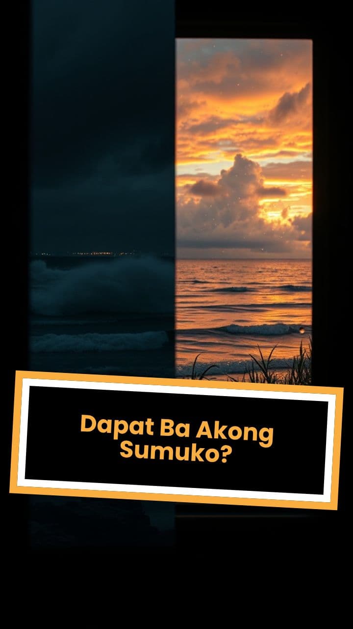 Dapat Ba Akong Sumuko?
