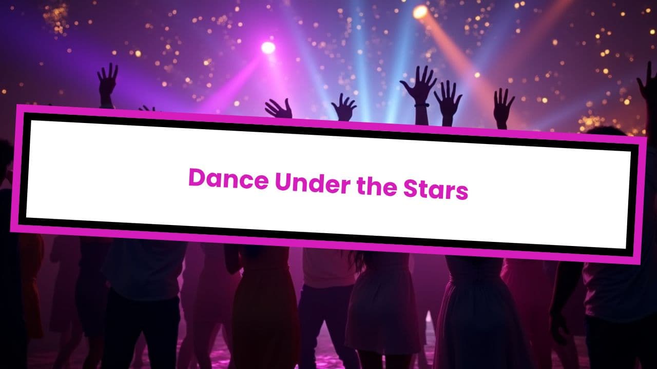 Dance Under the Stars
