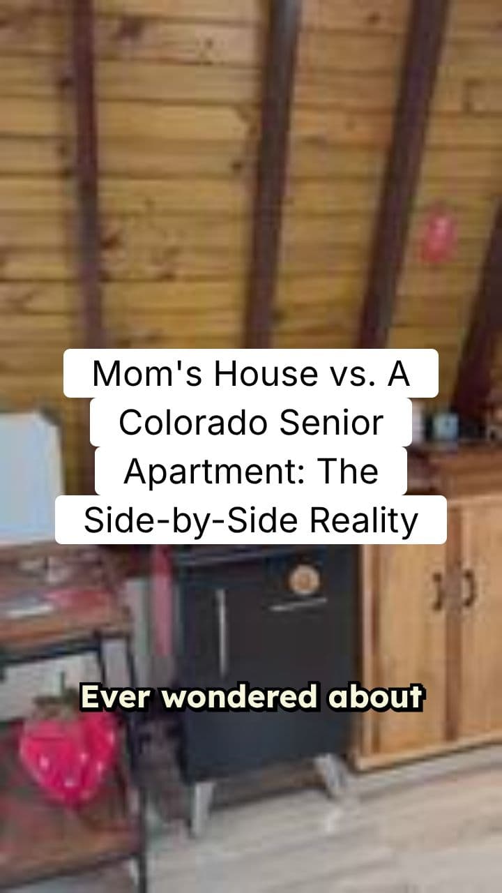 Mom’s House vs. A Colorado Senior Apartment: The Side-by-Side Reality
