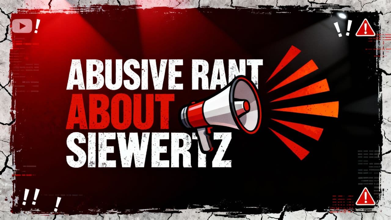 Abusive Rant About Siewertz