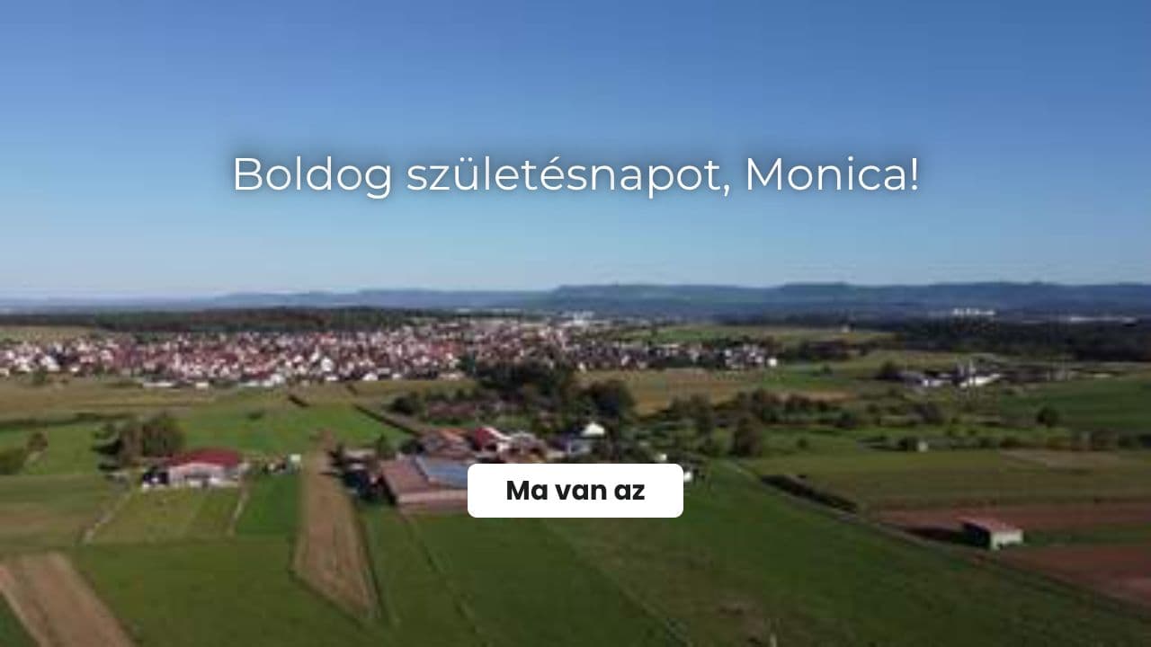 Boldog születésnapot, Monica!