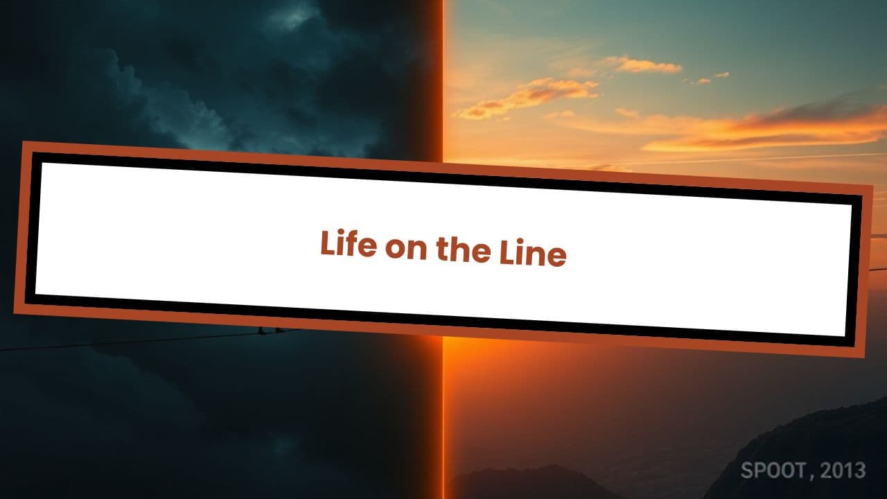 Life on the Line
