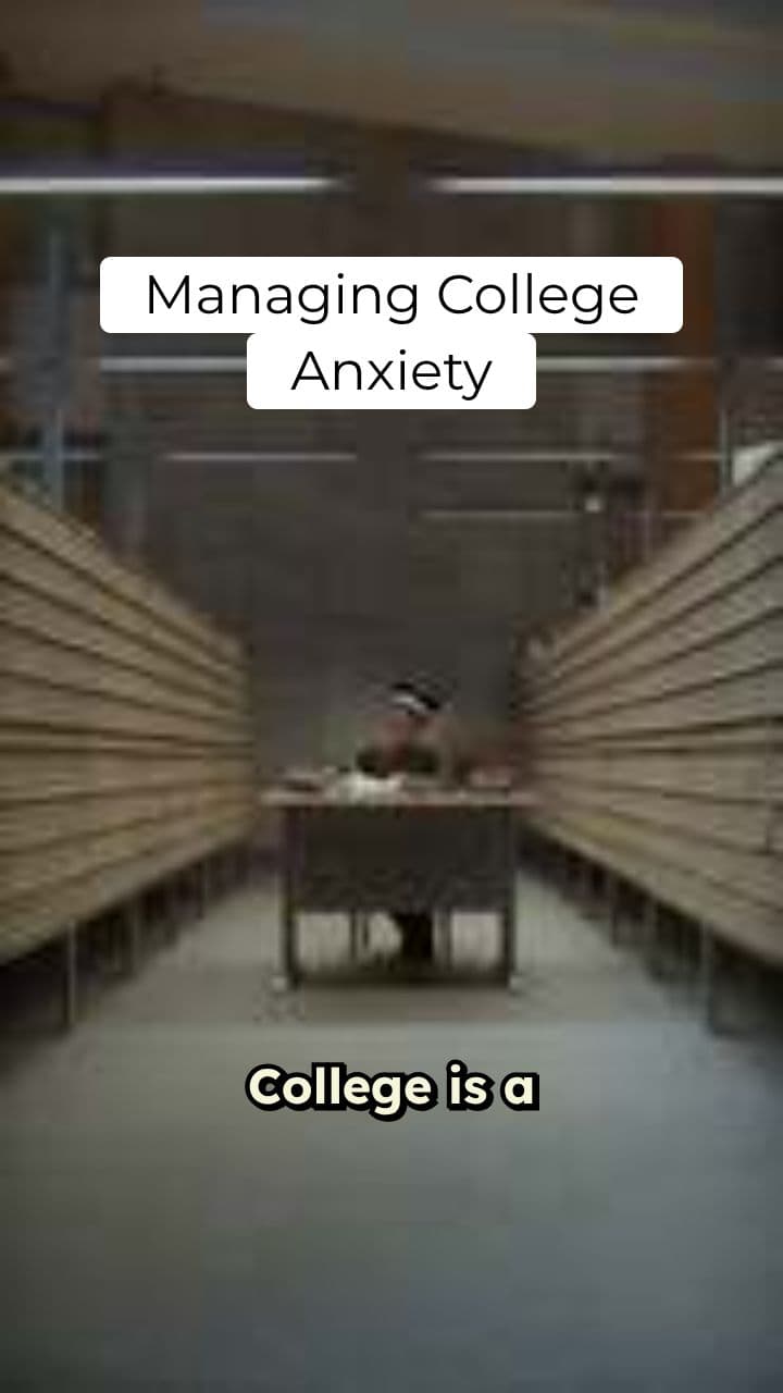 College Self-Care: Managing Anxiety