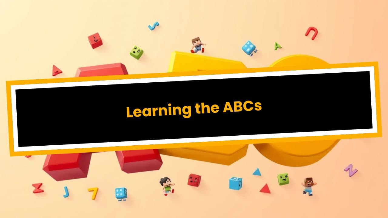 Learning the ABCs