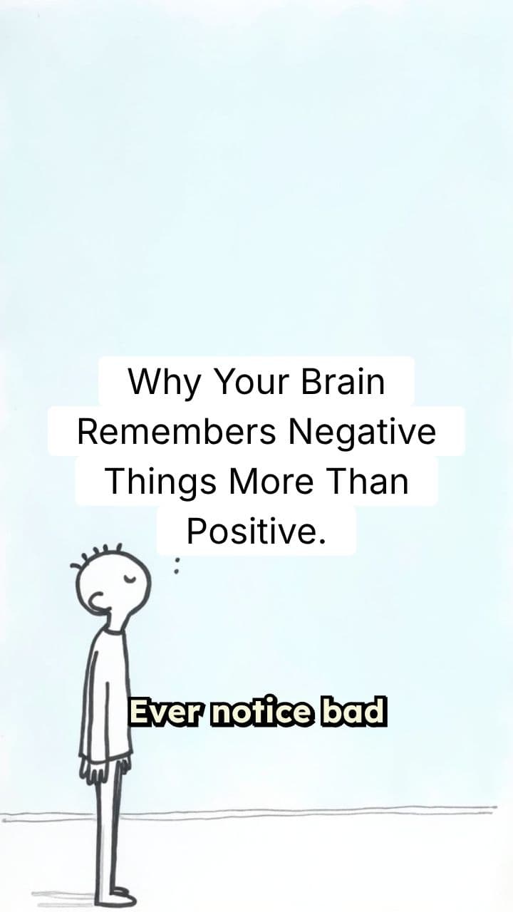 Why Your Brain Remembers Negative Things More Than Positive