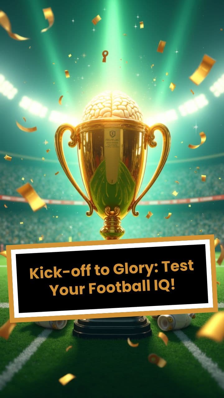 Kick-off to Glory: Test Your Football IQ!