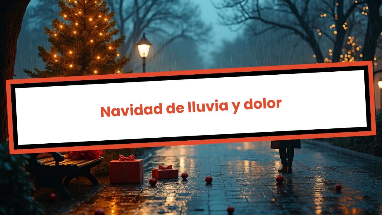 Navidad de lluvia y dolor