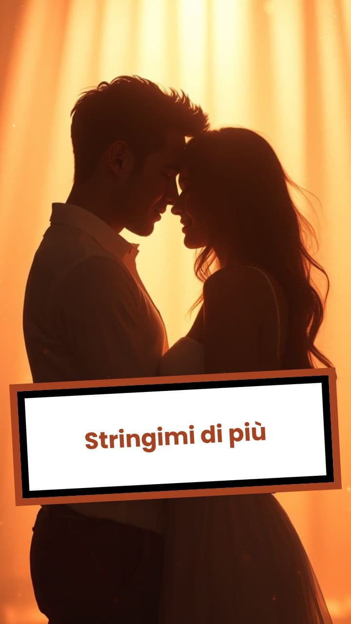 Stringimi di più
