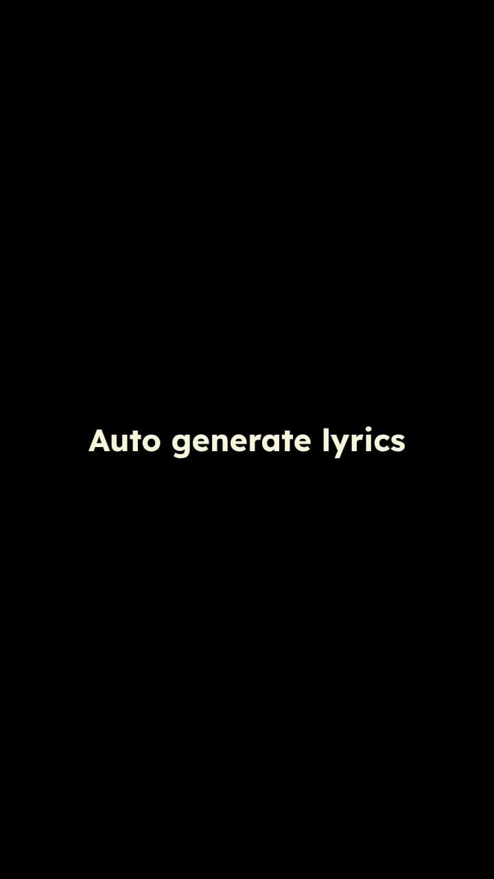 Auto-Generated Lyrics