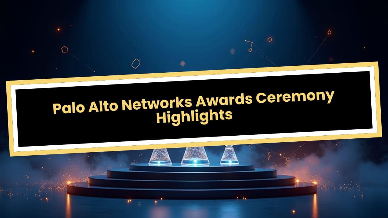 Palo Alto Networks Awards Ceremony Highlights