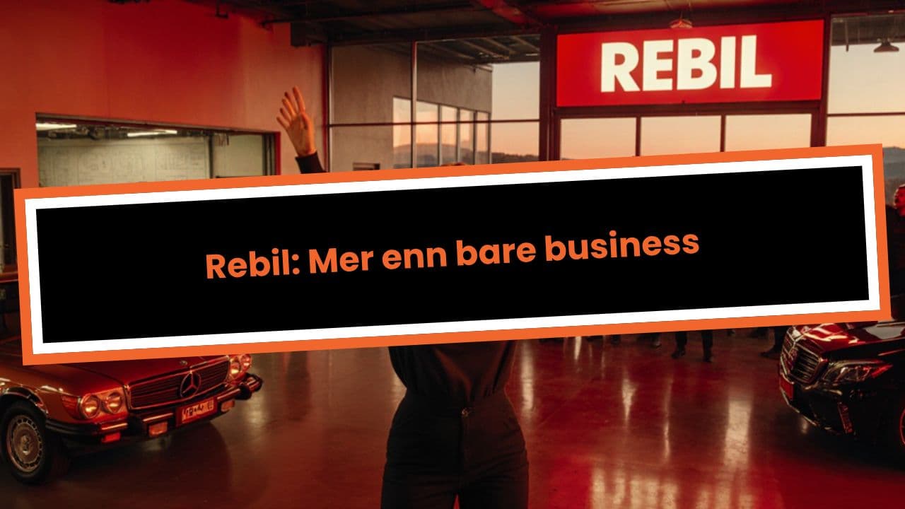 Rebil: Mer enn bare business