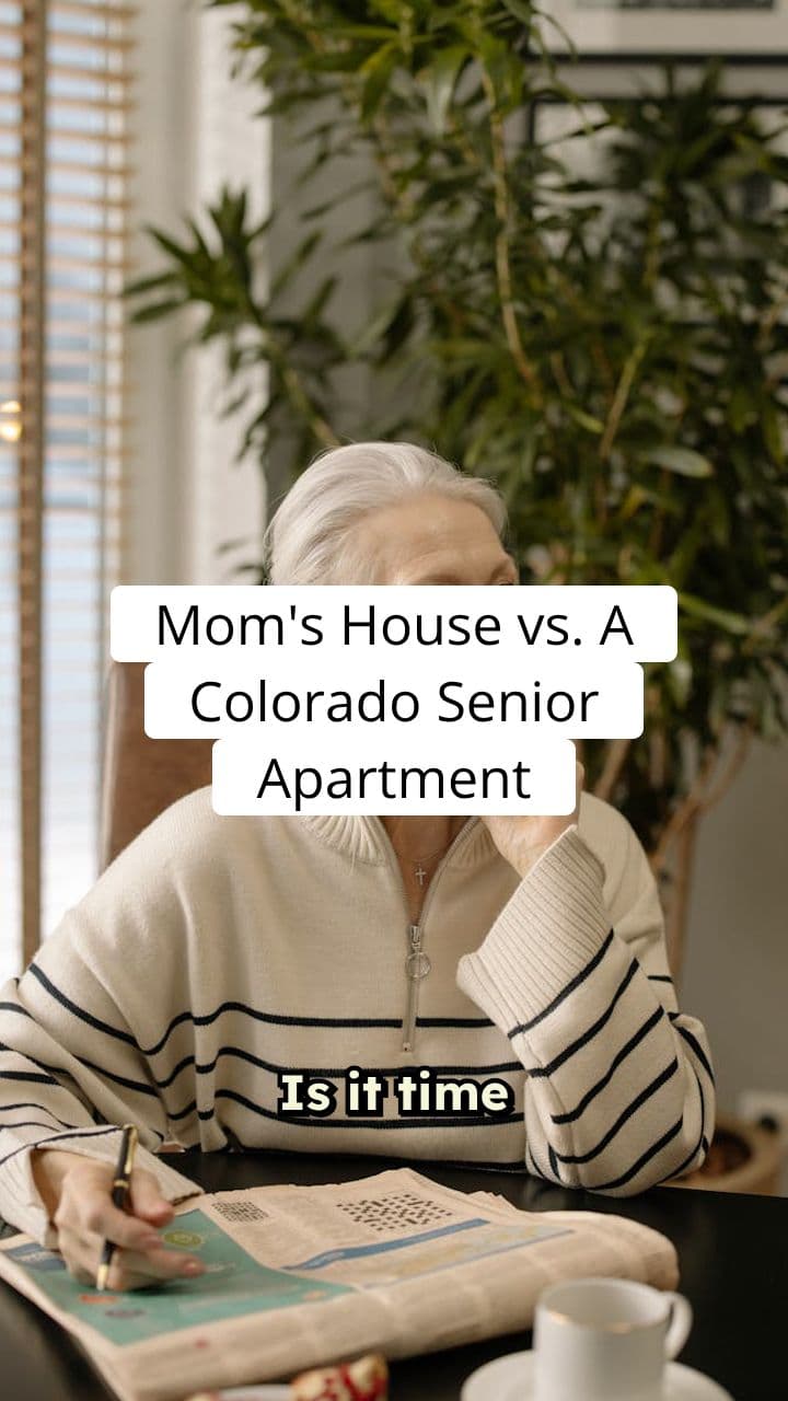 Mom's House vs. A Colorado Senior Apartment: The Side-by-Side Reality