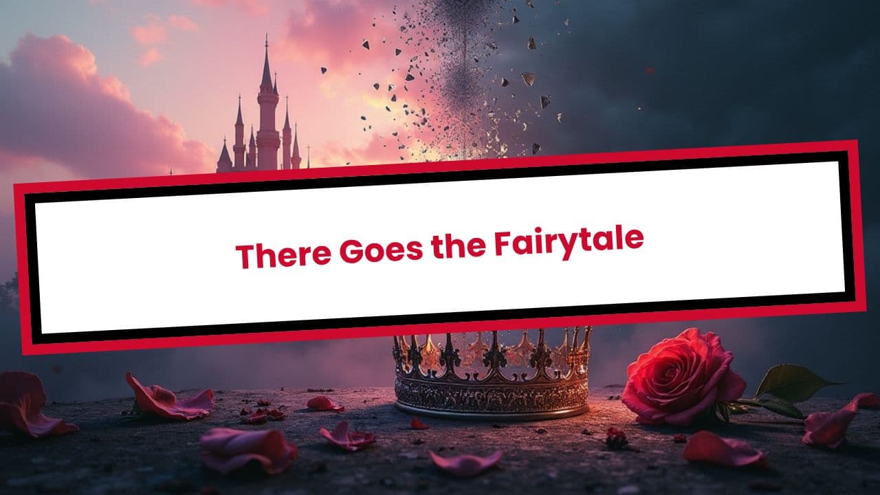 There Goes the Fairytale