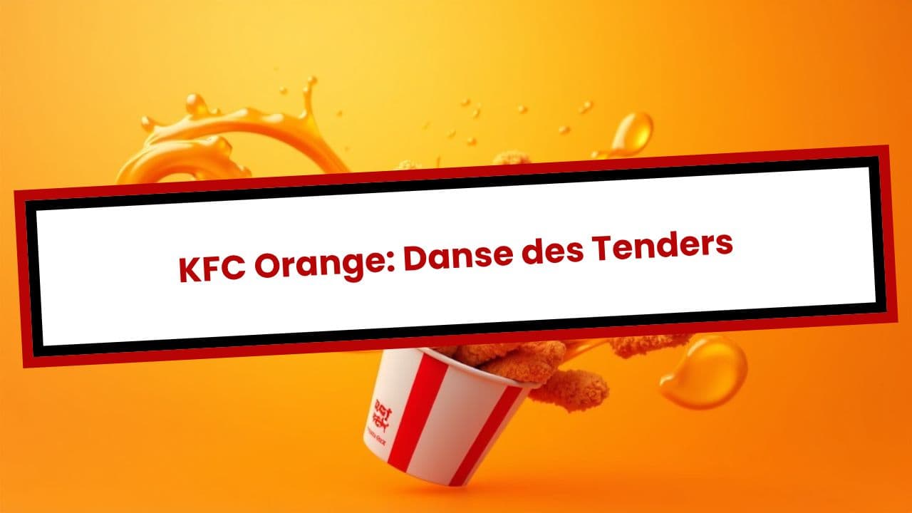 KFC Orange: Danse des Tenders