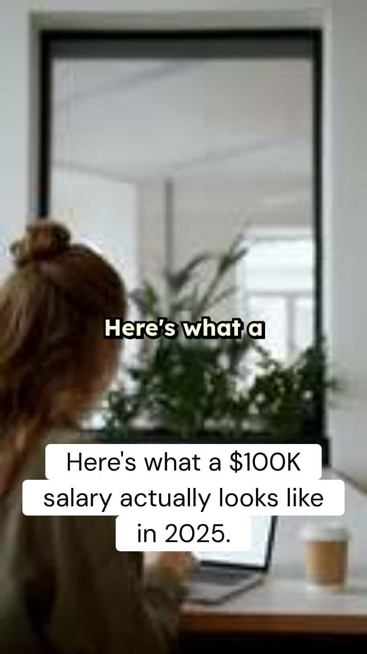 The $100K Salary Reality in 2025