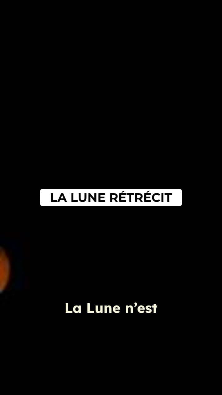 La Lune qui Rétrécit