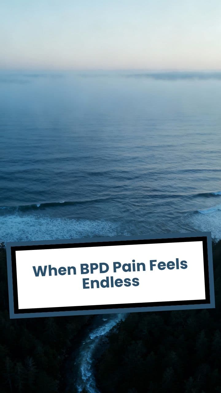 When BPD Pain Feels Endless