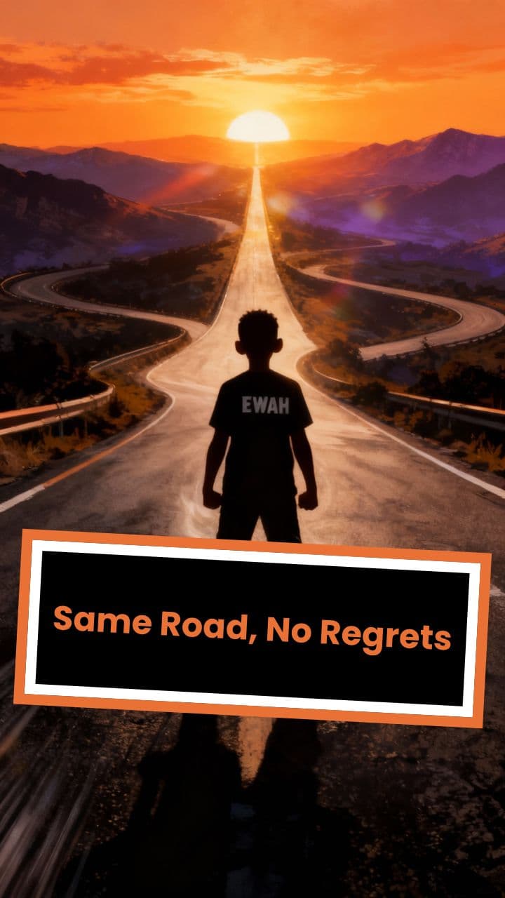 Same Road, No Regrets