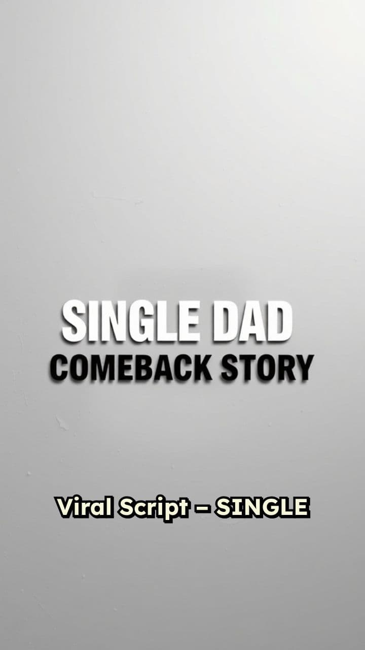 A Father's Unbreakable Comeback