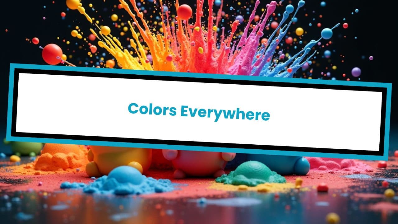 Colors Everywhere