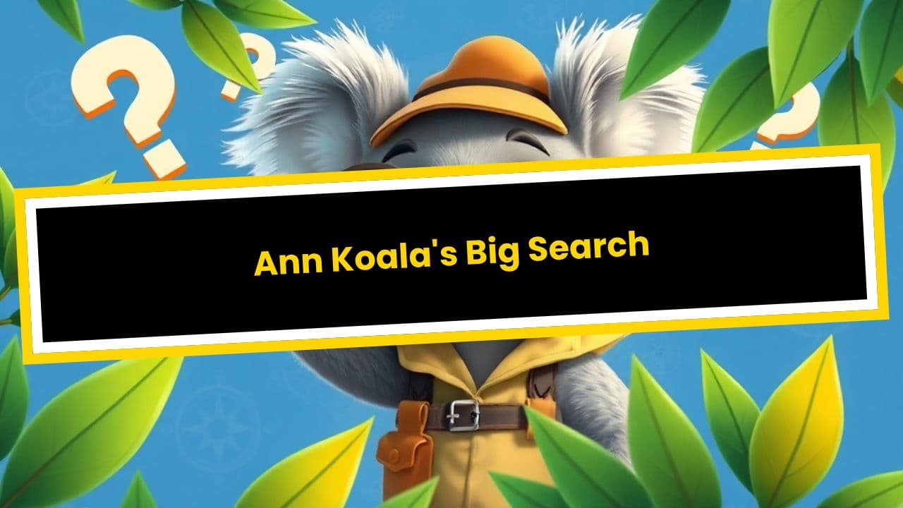 Ann Koala's Big Search