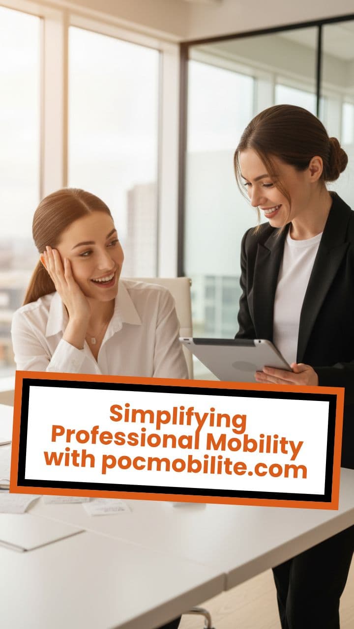 Simplifying Professional Mobility with pocmobilite.com