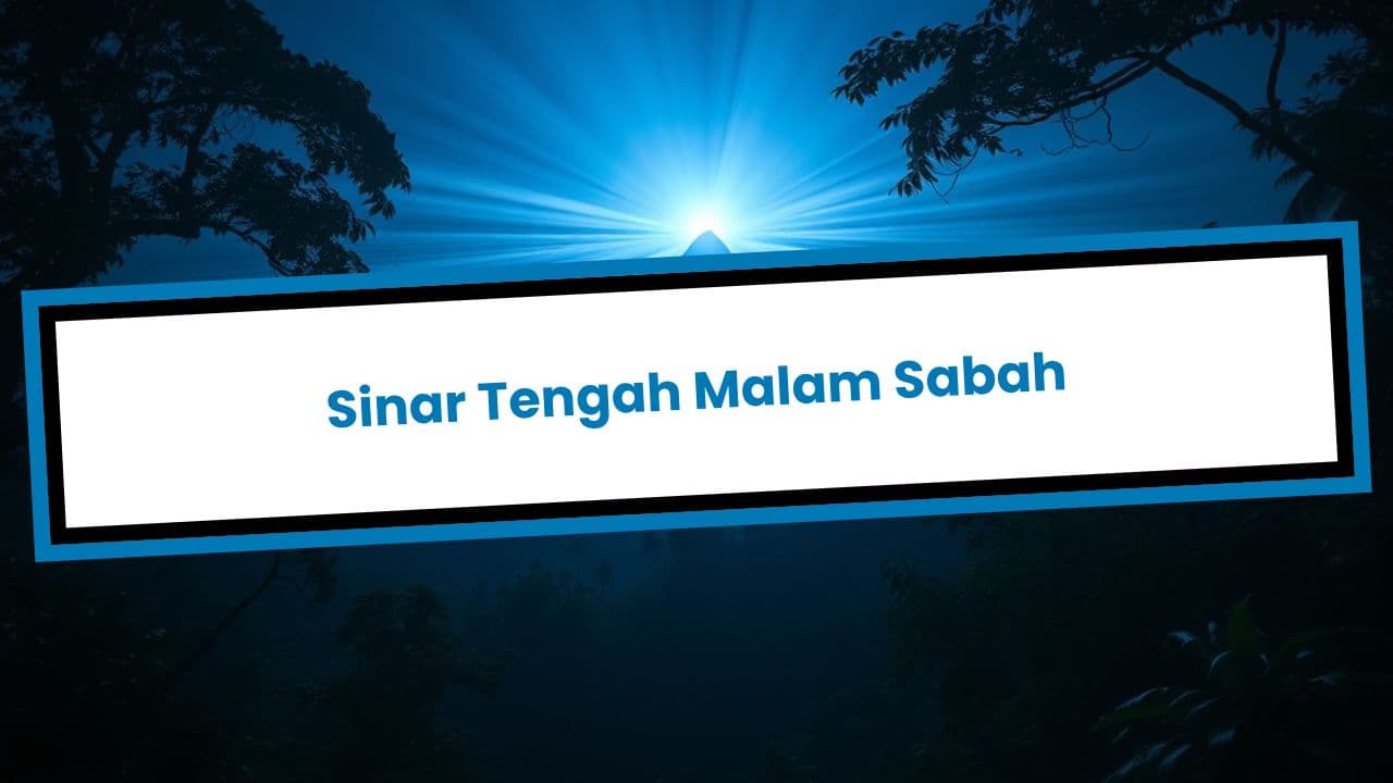 Sinar Tengah Malam Sabah