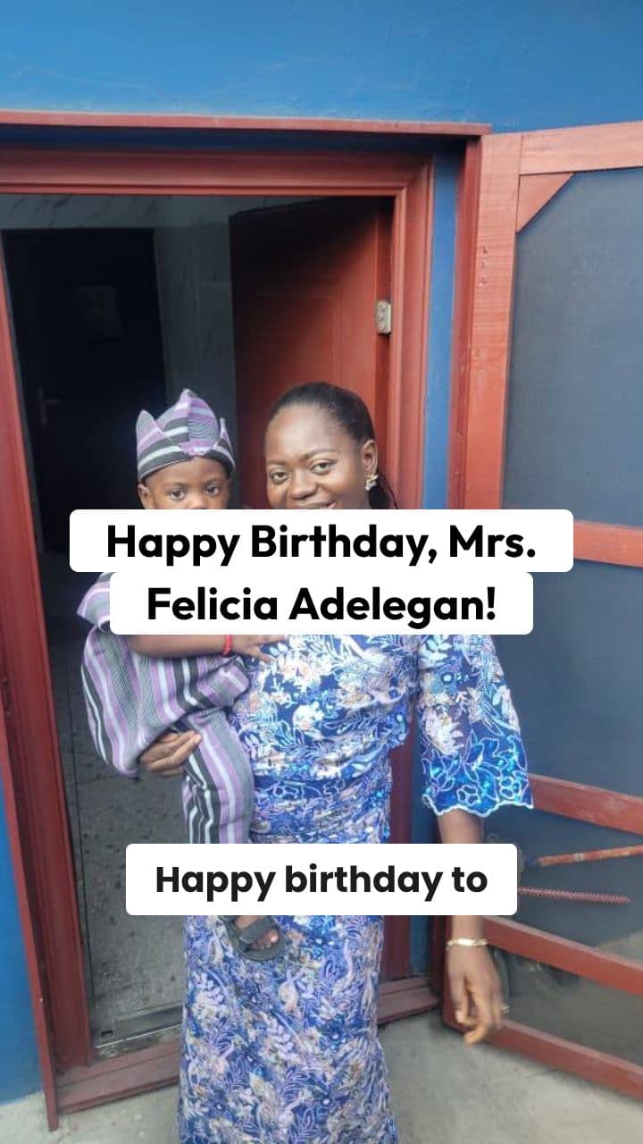 Happy Birthday, Mrs. Felicia Adelegan!