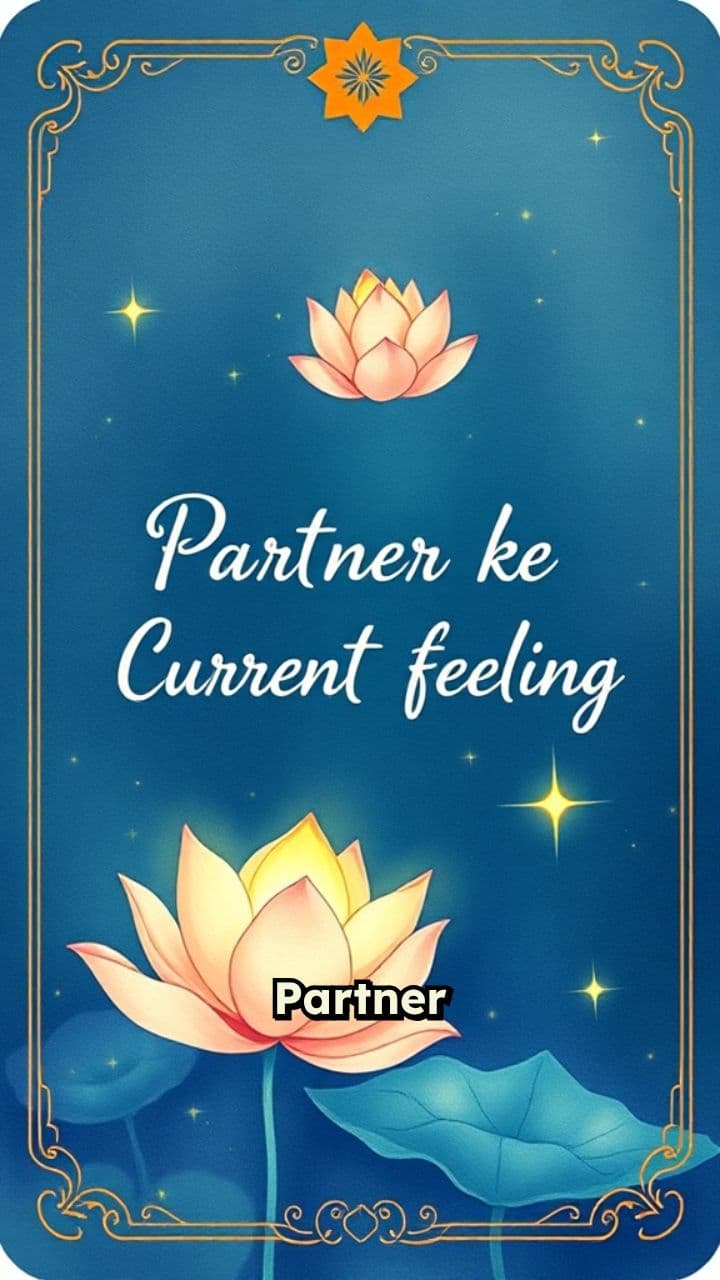 Partner ke Current Feelings Tarot Reading