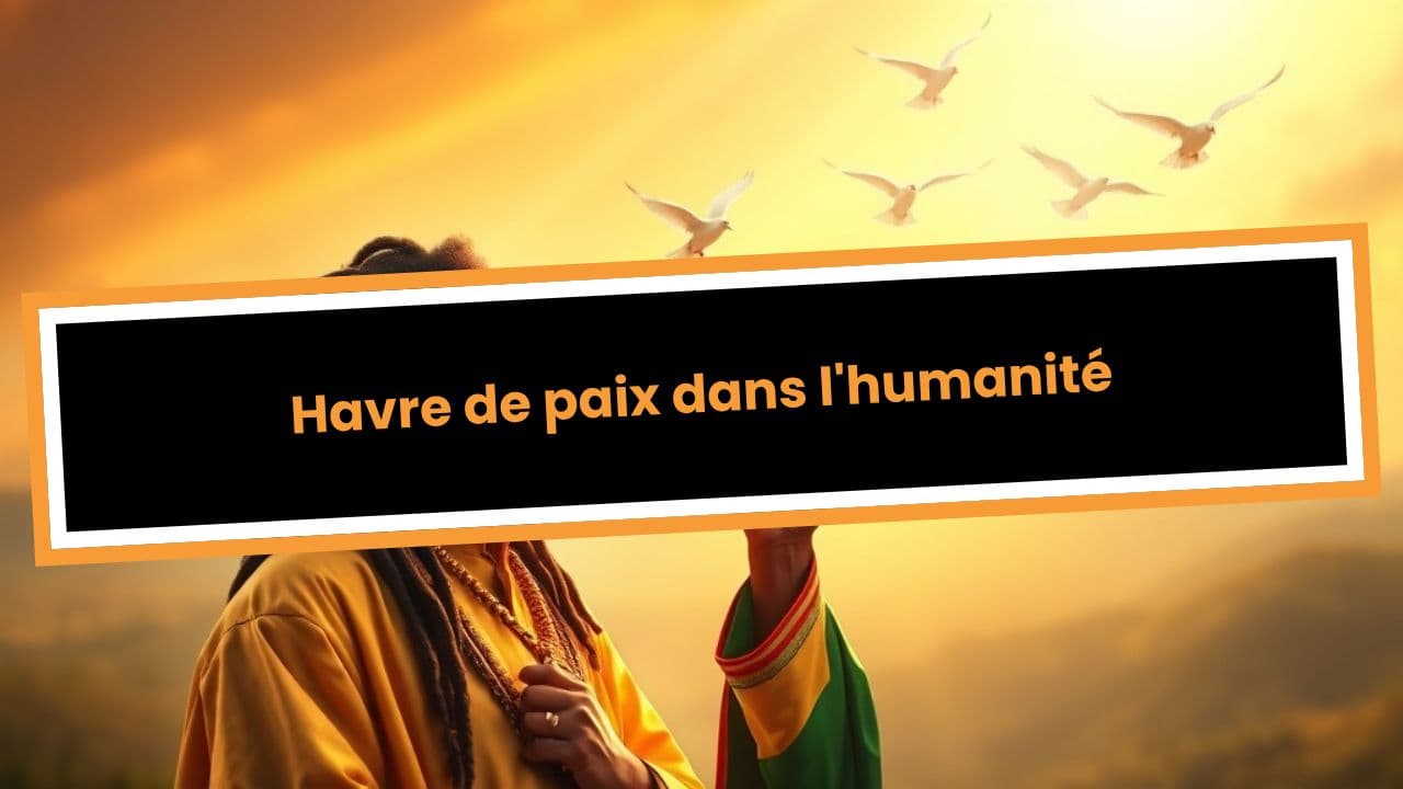 Havre de paix dans l'humanité