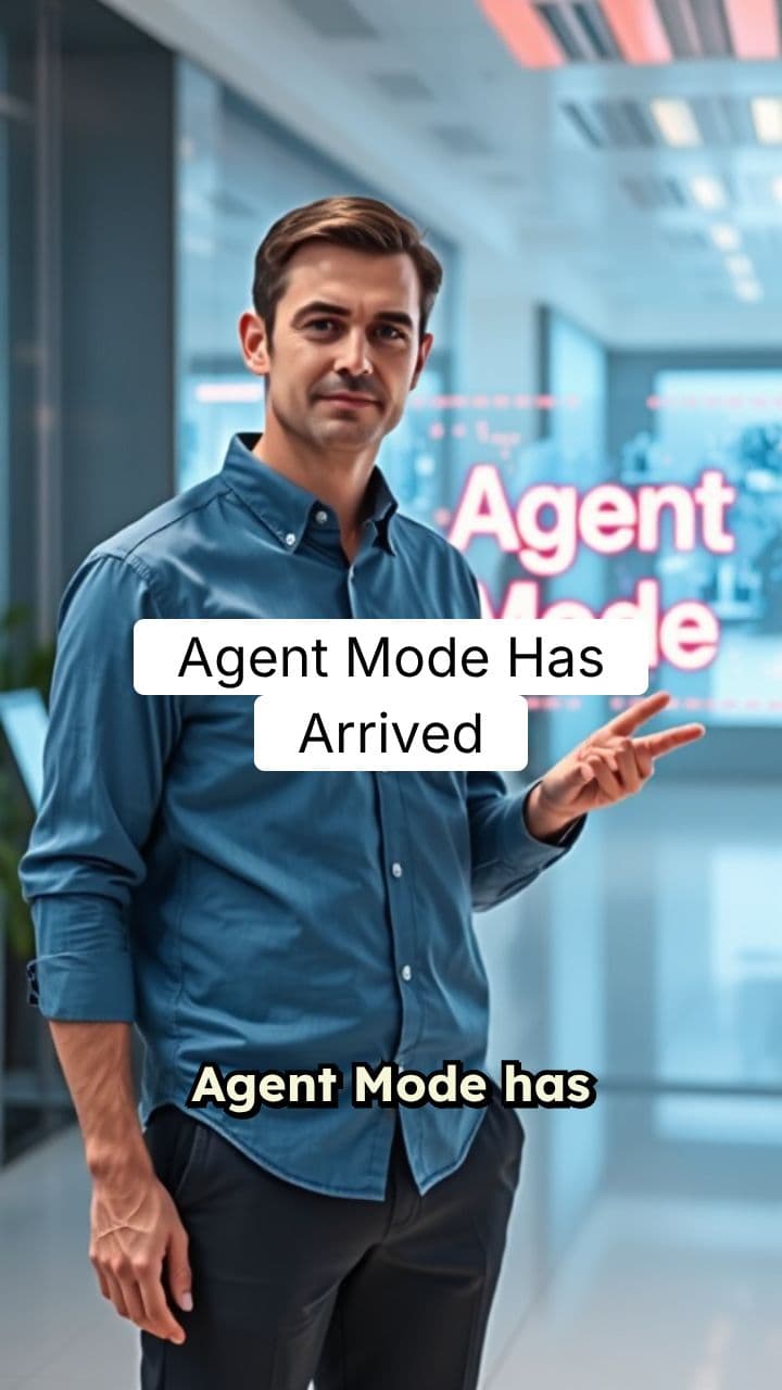 Agent Mode Has Arrived