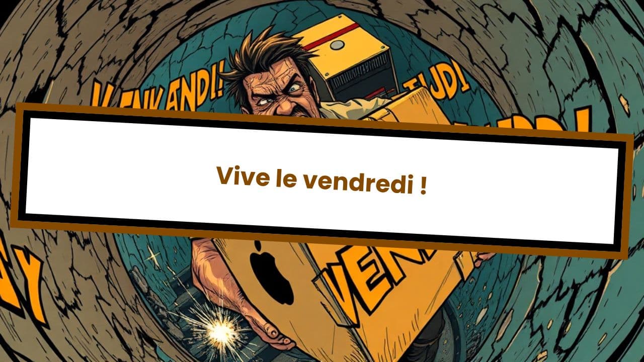 Vive le vendredi !