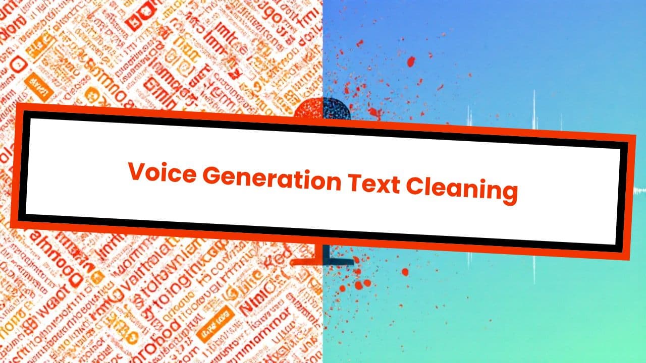 Voice Generation Text Cleaning