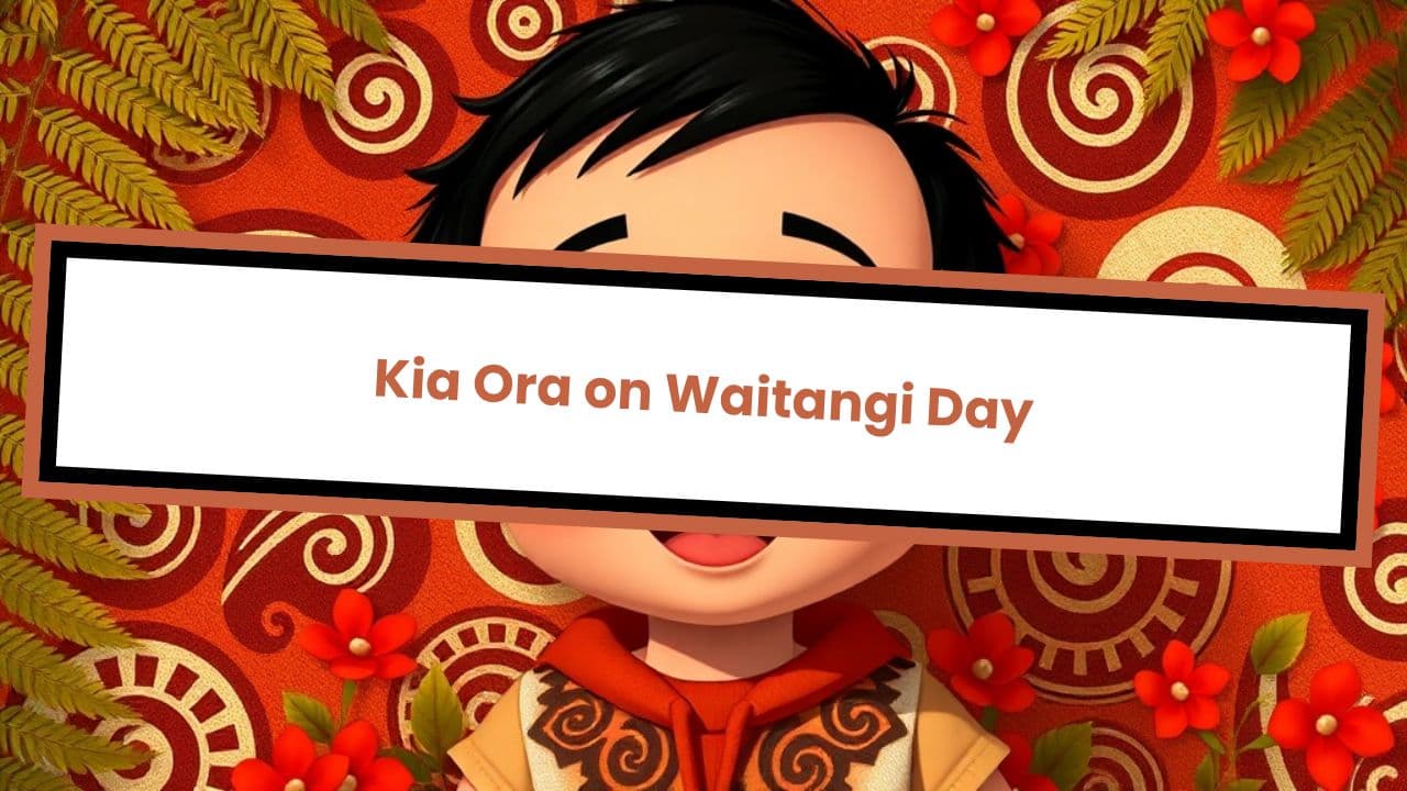 Kia Ora on Waitangi Day