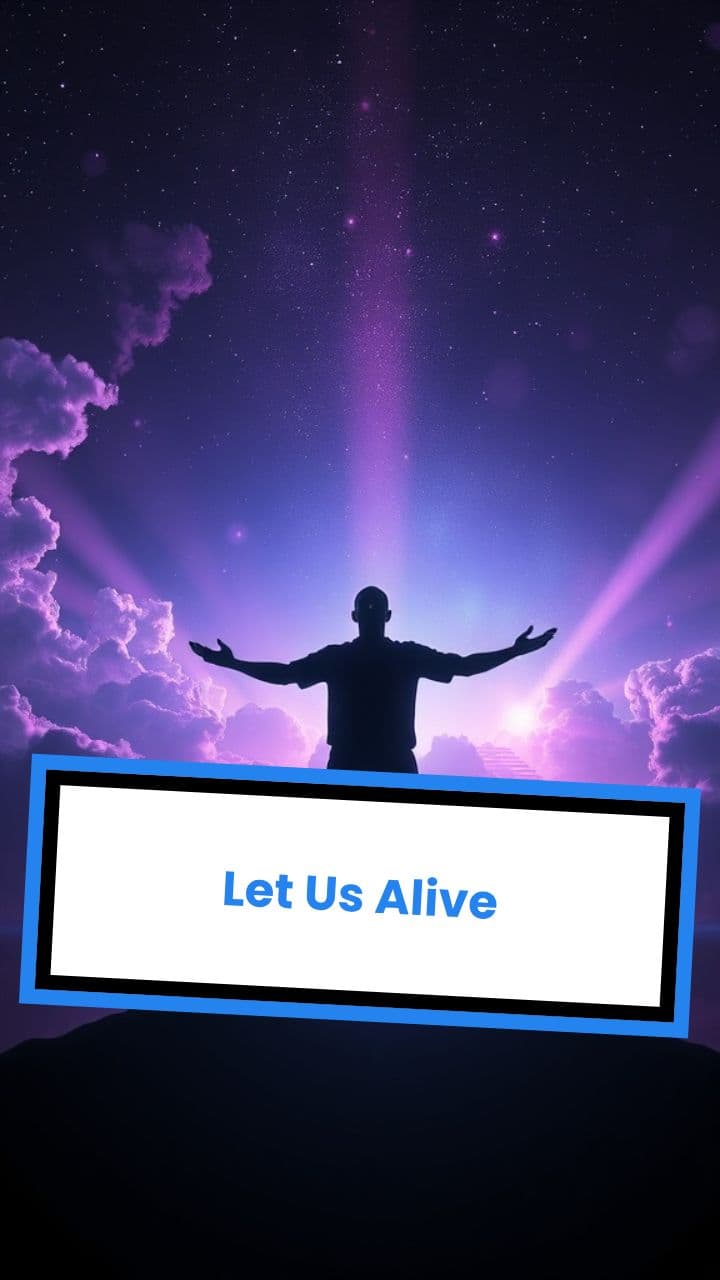 Let Us Alive