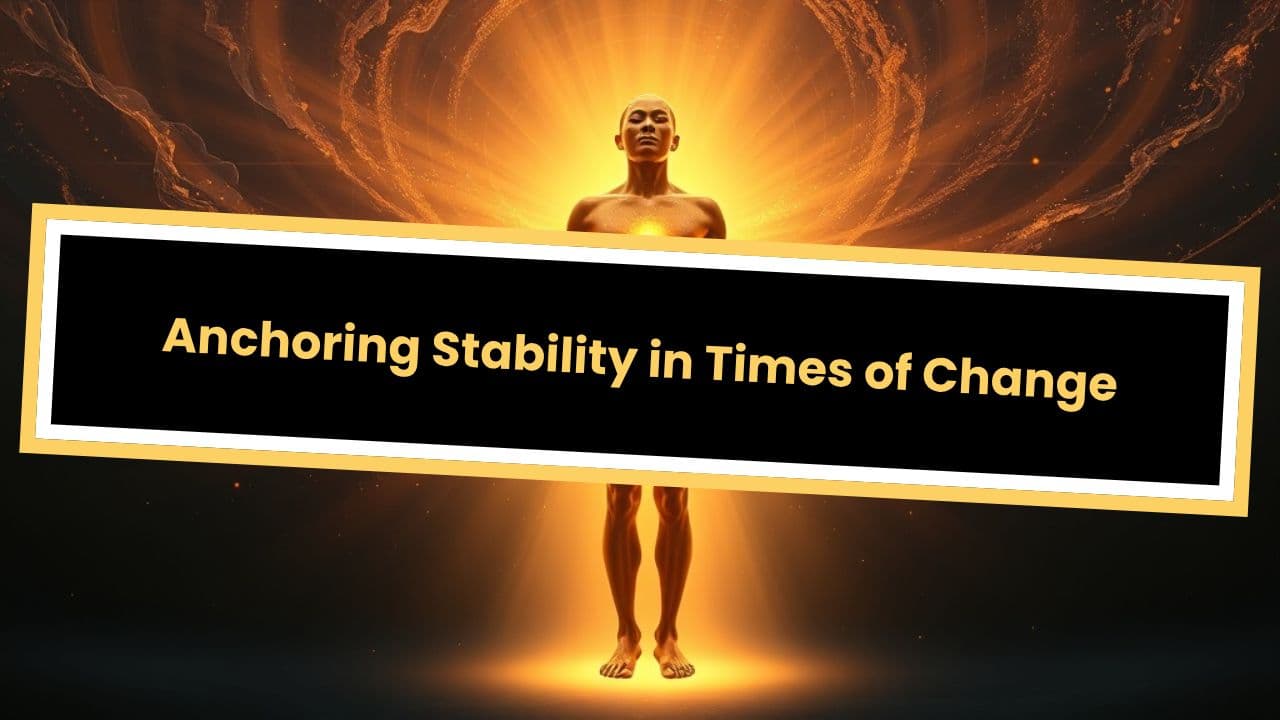 Anchoring Stability in Times of Change