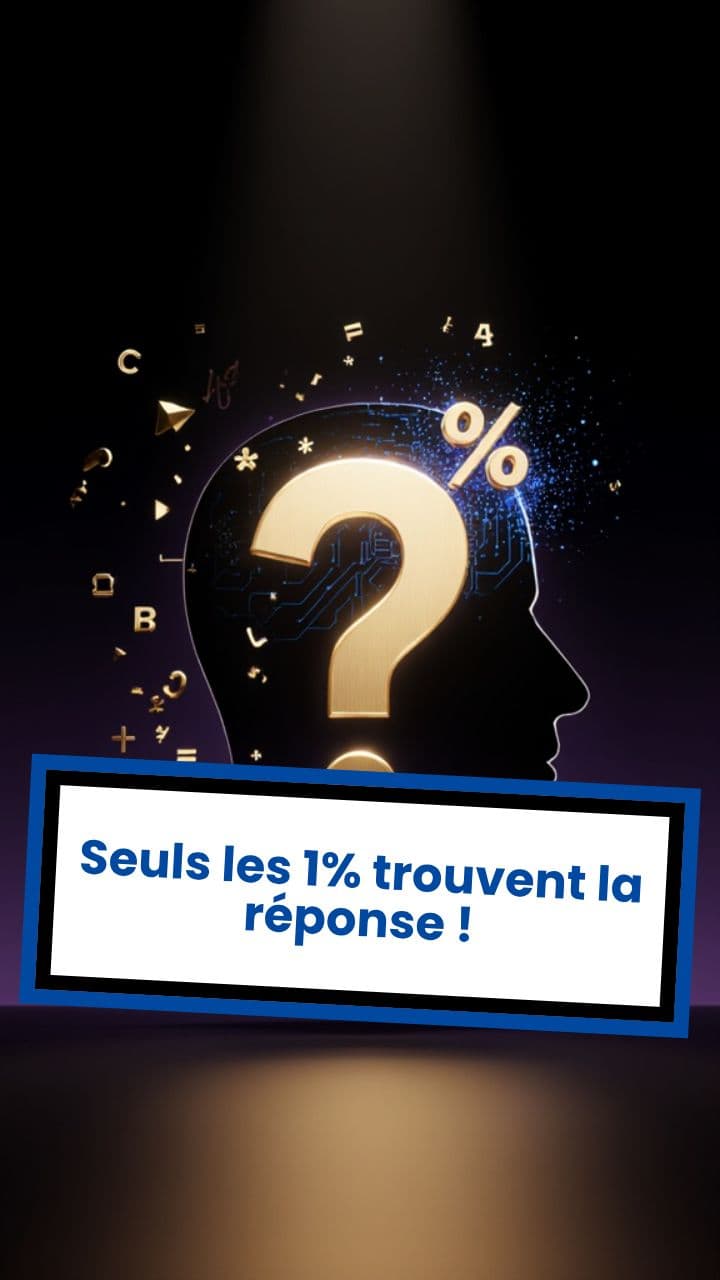 Seuls les 1% trouvent la réponse !