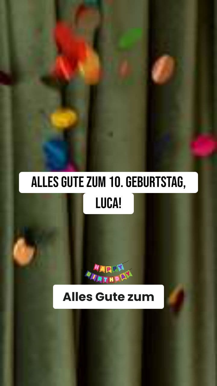 Alles Gute zum 10. Geburtstag, Luca!