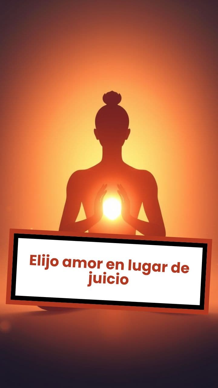 Elijo amor en lugar de juicio