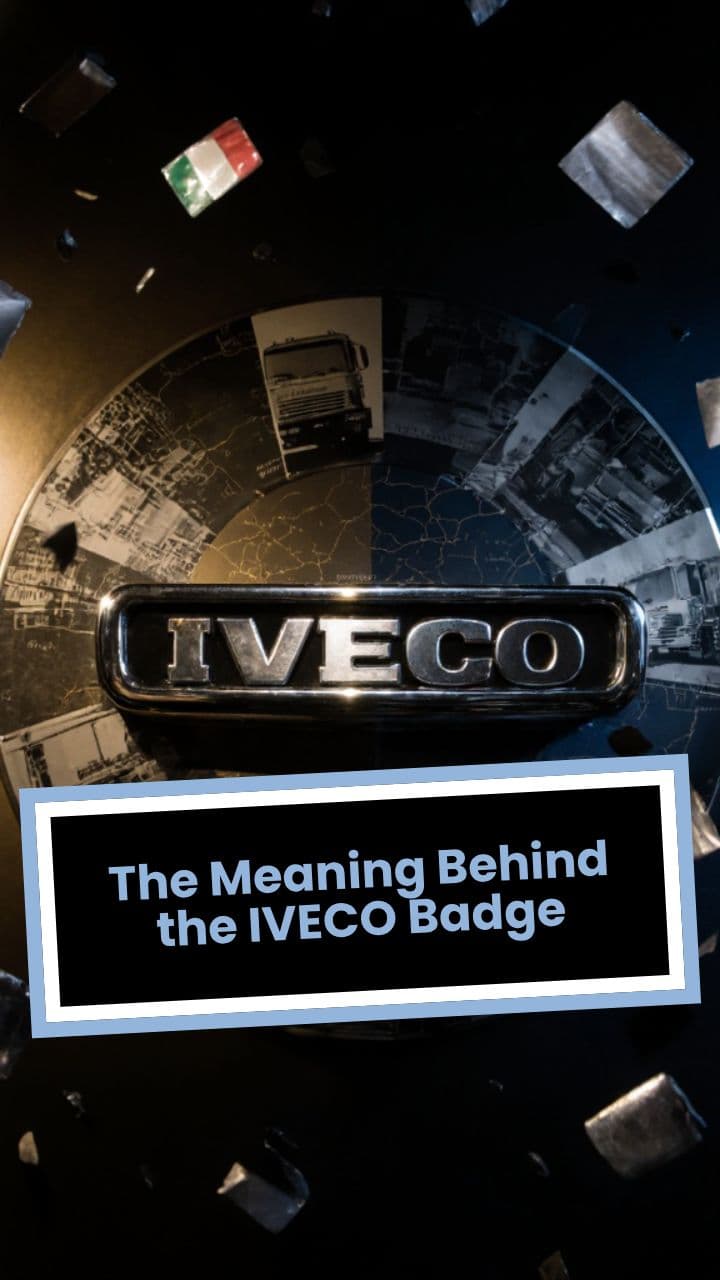 The Meaning Behind the IVECO Badge