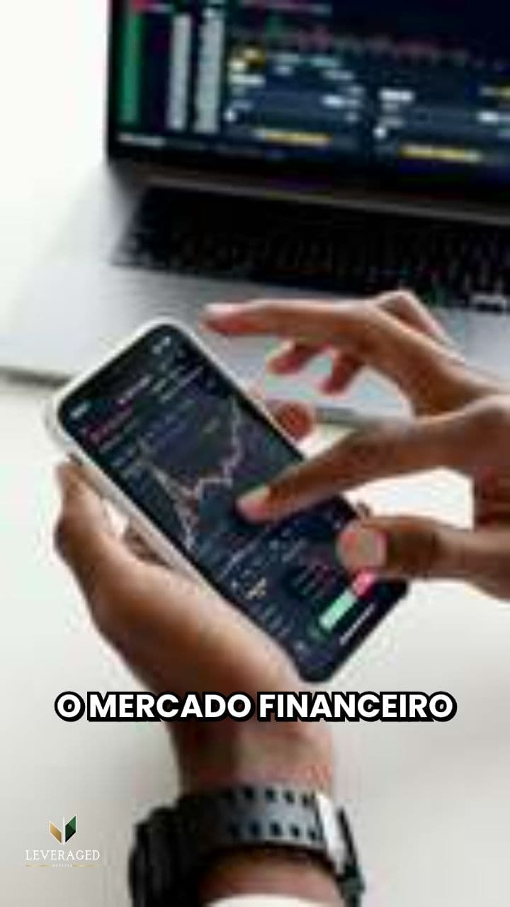 Entendendo o Mercado Financeiro Hoje